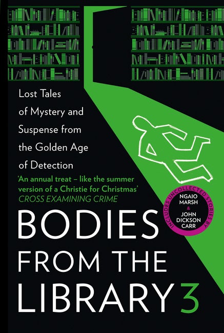 Item #1510 Bodies from the Library 3: Lost Tales of Mystery and Suspense from the Golden Age of...