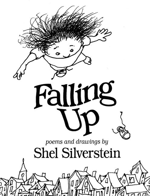 Item #22462 Falling Up. Shel Silverstein
