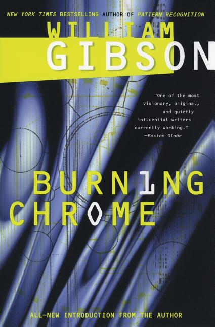 Item #17580 Burning Chrome. William Gibson