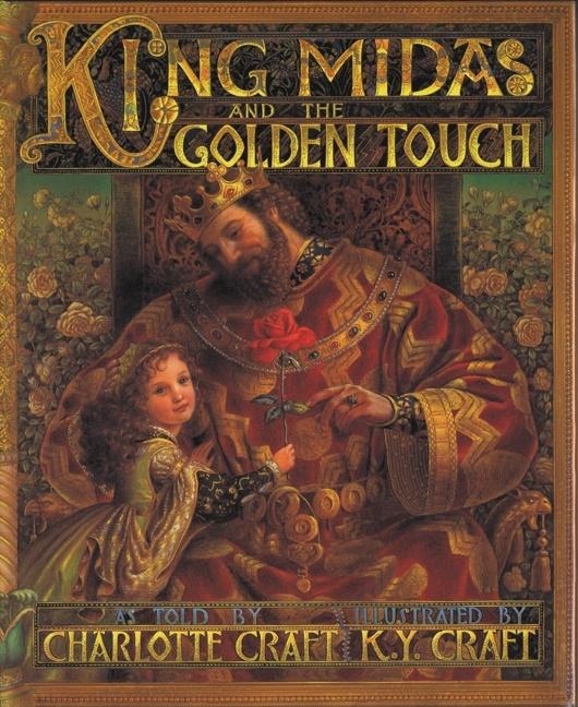 Item #1468 King Midas and the Golden Touch. Charlotte Craft