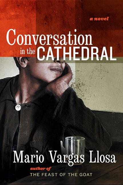 Item #1580 Conversation in the Cathedral. Mario Vargas Llosa