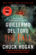 Item #16144 The Fall: Book Two of the Strain Trilogy (The Strain Trilogy, 2). Guillermo del Toro, Chuck, Hogan.