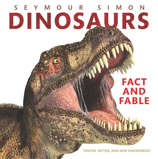 Item #1493 Dinosaurs: Fact and Fable. Seymour Simon