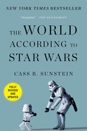 Item #17334 The World According to Star Wars. Cass R. Sunstein
