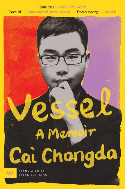 Item #1509 Vessel: A Memoir. Chongda Cai