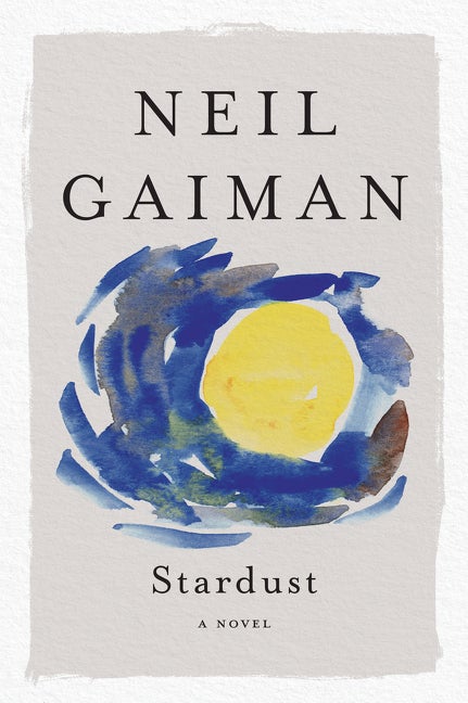 Item #16576 Stardust. Neil Gaiman.