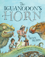 Item #17335 The Iguanodon's Horn: How Artists and Scientists Put a Dinosaur Back Together Again...