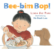 Item #16329 Bee-bim Bop! Board Book. Linda Sue Park