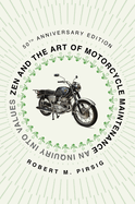 Item #17145 Zen And The Art Of Motorcycle Maintenance [50Th Anniversary Editi. Pirsig