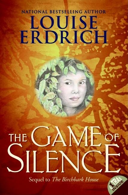 Item #1610 The Game of Silence (Birchbark House, 2). Louise Erdrich