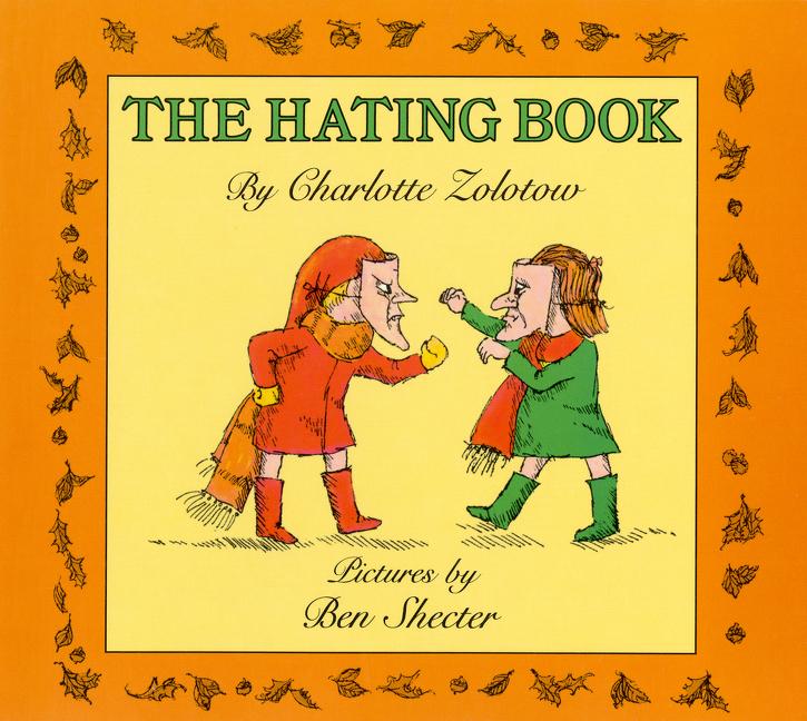 Item #1456 The Hating Book. Charlotte Zolotow