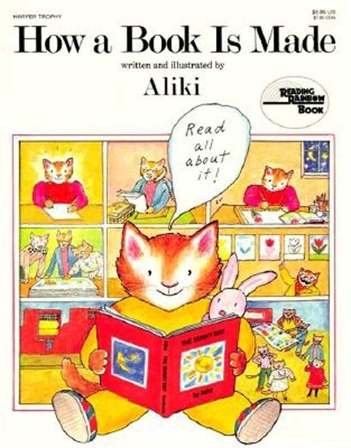 Item #1469 How a Book Is Made. Aliki