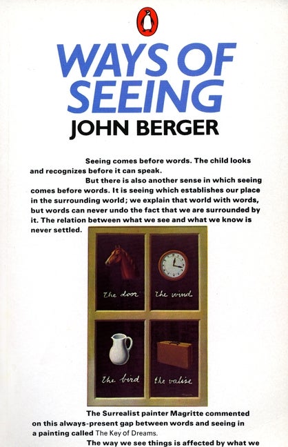 Item #702 Ways of Seeing: Based on the BBC Television Series. John Berger