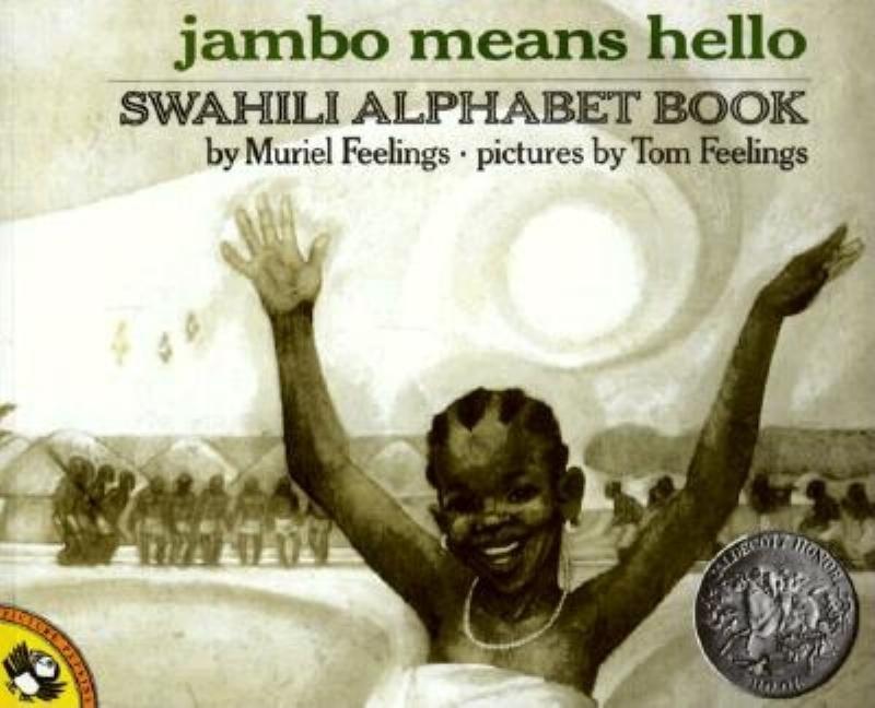 Item #874 Jambo Means Hello: Swahili Alphabet Book. Muriel Feelings