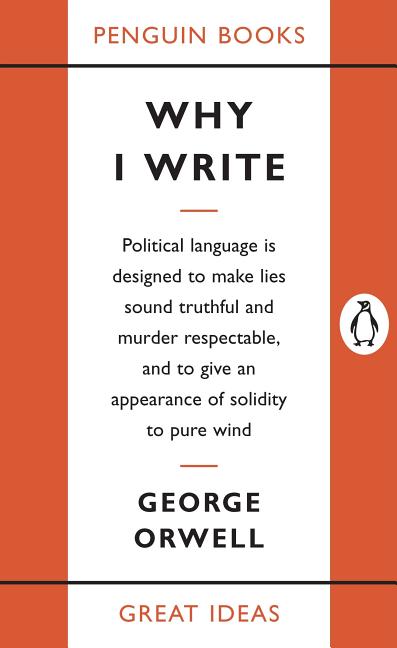 Item #964 Why I Write. George Orwell.