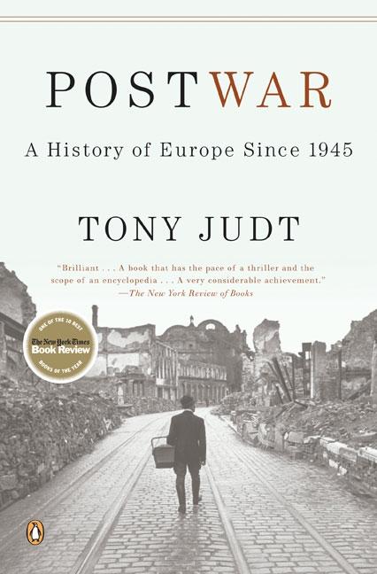 Item #492 Postwar: A History of Europe Since 1945. Tony Judt