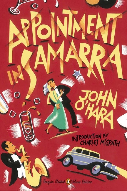 Item #416 Appointment in Samarra: (Penguin Classics Deluxe Edition). John O'Hara