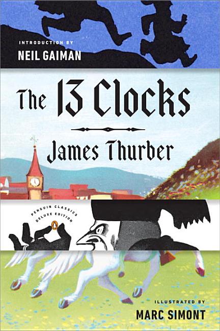 Item #722 The 13 Clocks. James Thurber.