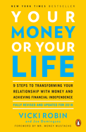Item #16247 Your Money or Your Life: 9 Steps to Transforming Your Relationship with Money and...