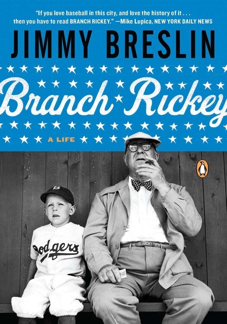 Item #809 Branch Rickey: A Life. Jimmy Breslin