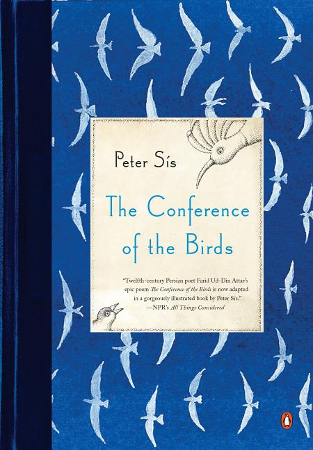Item #16240 The Conference of the Birds. Peter Sis