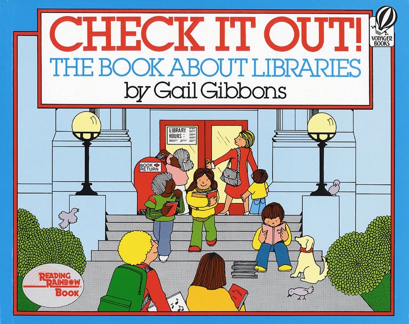 Item #1549 Check It Out!: The Book about Libraries. Gail Gibbons.