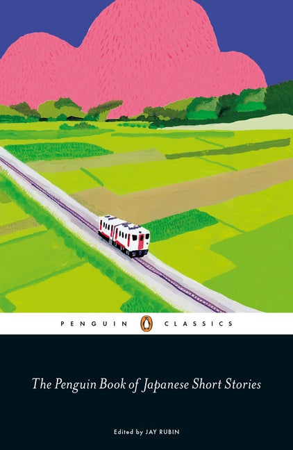 Item #910 The Penguin Book of Japanese Short Stories. Jay Rubin, Haruki Murakami, Notes by