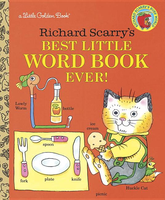 Item #2173 Richard Scarry's Best Little Word Book Ever (Little Golden Book). Richard Scarry