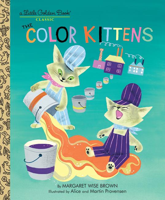 Item #16540 The Color Kittens (A Little Golden Book). Margaret Wise Brown
