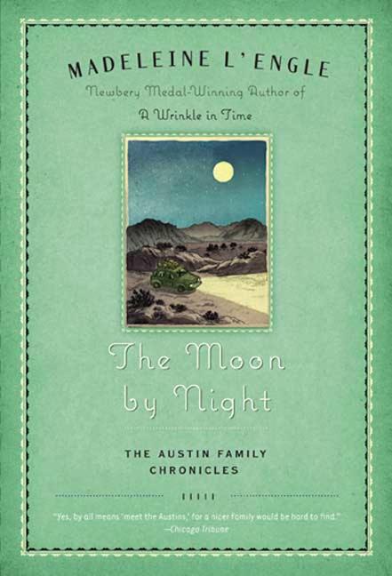 Item #182 The Moon by Night: Book Two of The Austin Family Chronicles. Madeleine L'Engle