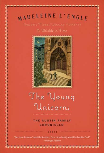 Item #285 The Young Unicorns: Book Three of The Austin Family Chronicles (Austin Family, 3)....