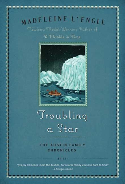Item #180 Troubling a Star: The Austin Family Chronicles, Book 5. Madeleine L'Engle