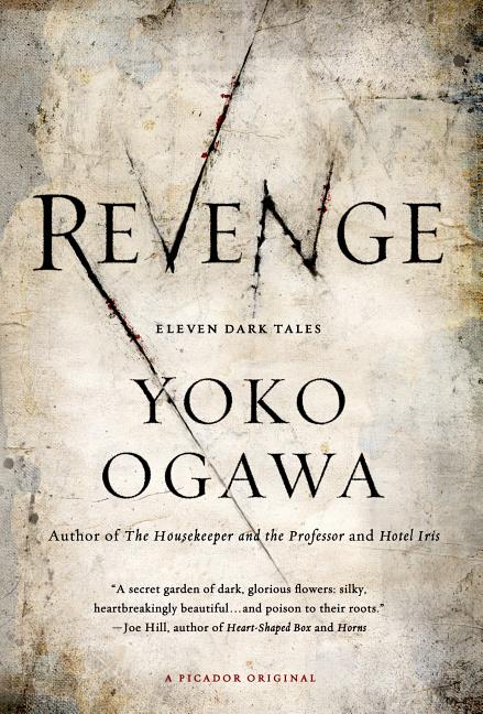 Item #1989 Revenge: Eleven Dark Tales. Yoko Ogawa