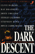 Item #17004 The Dark Descent (NO. 1). Clive Barker, Joyce Carol, Oates, Stephen, King, Shirley,...