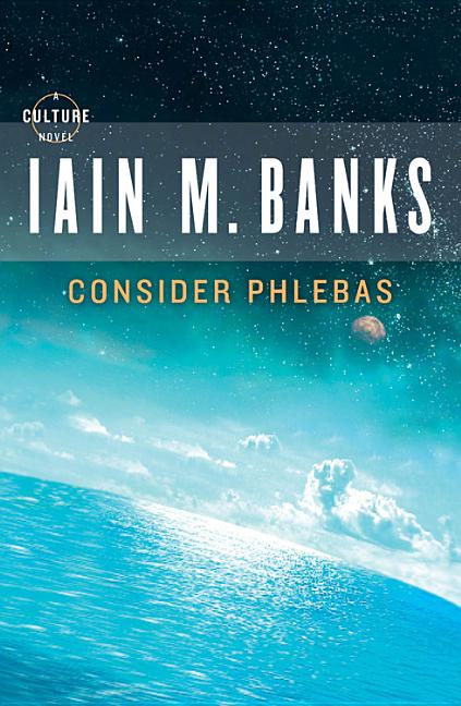 Item #23675 Consider Phlebas. Iain M. Banks