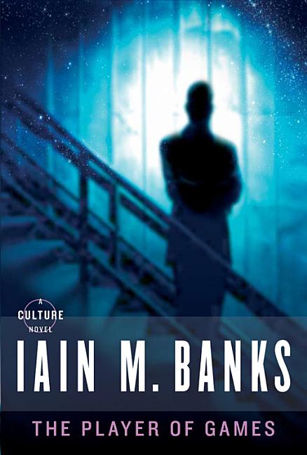 Item #23681 Player of Games. Iain M. Banks