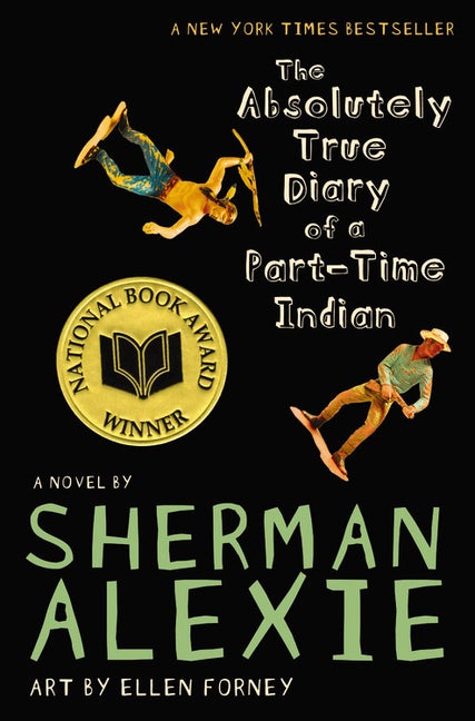 Item #301 The Absolutely True Diary of a Part-Time Indian. Sherman Alexie