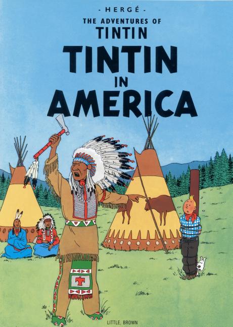 Item #1358 Tintin in America (The Adventures of Tintin). Herg&eacute