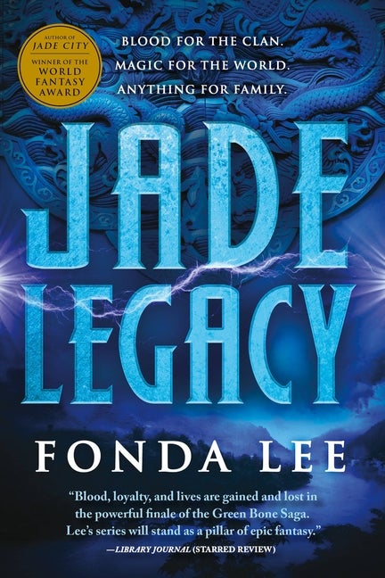 Item #17215 Jade Legacy (The Green Bone Saga, 3). Fonda Lee