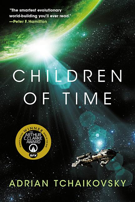 Item #17540 Children of Time (Children of Time, 1). Adrian Tchaikovsky