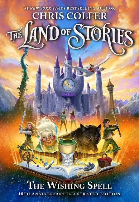 Item #191 The Land of Stories: The Wishing Spell: 10th Anniversary Illustrated Edition. Chris Colfer