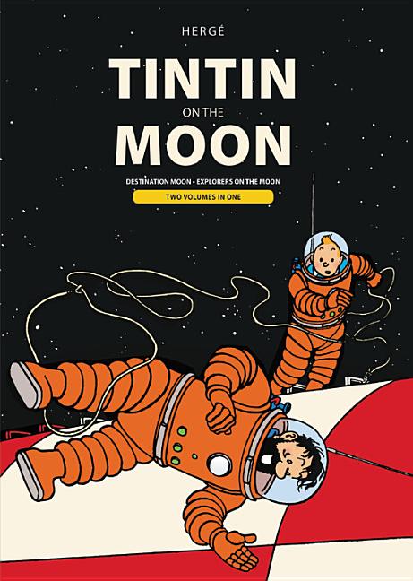 Item #1432 Tintin on the Moon: Destination Moon & Explorers on the Moon (The Adventures of...