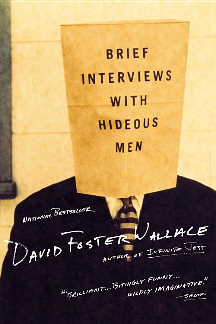 Item #1406 Brief Interviews with Hideous Men. David Foster Wallace