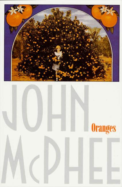 Item #16921 Oranges. John McPhee