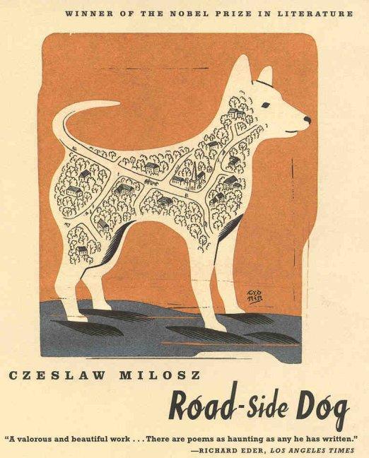 Item #369 Road-side Dog. Czeslaw Milosz