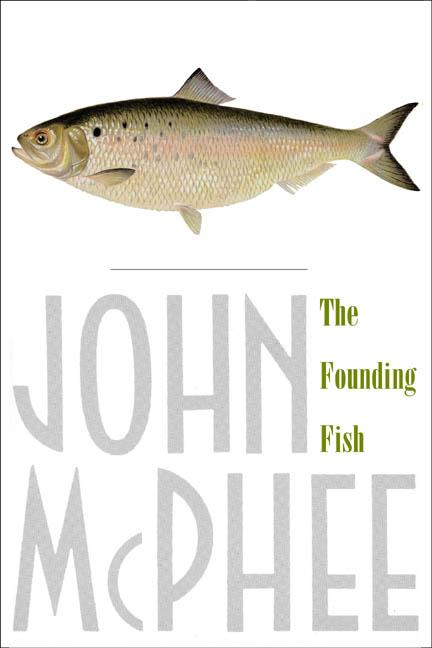 Item #288 The Founding Fish. John McPhee
