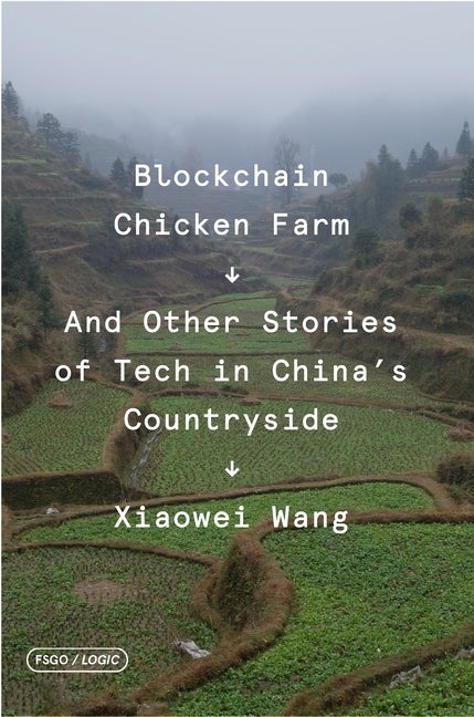 Item #256 Blockchain Chicken Farm (FSG Originals x Logic). Xiaowei Wang