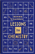 Item #17467 Lessons in Chemistry Special Edition. Bonnie Garmus