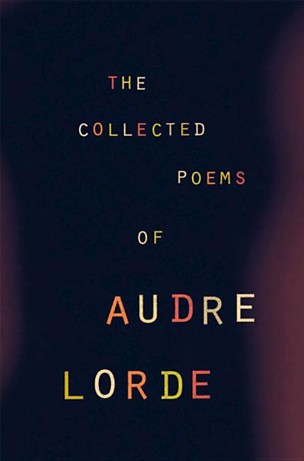 Item #1823 The Collected Poems of Audre Lorde. Audre Lorde