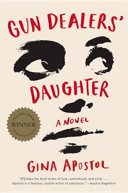 Item #1815 Gun Dealers' Daughter: A Novel. Gina Apostol